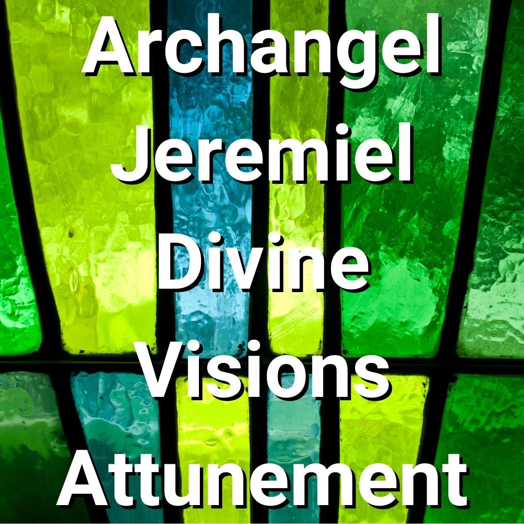 Archangel Jeremiel Divine Visions Attunement